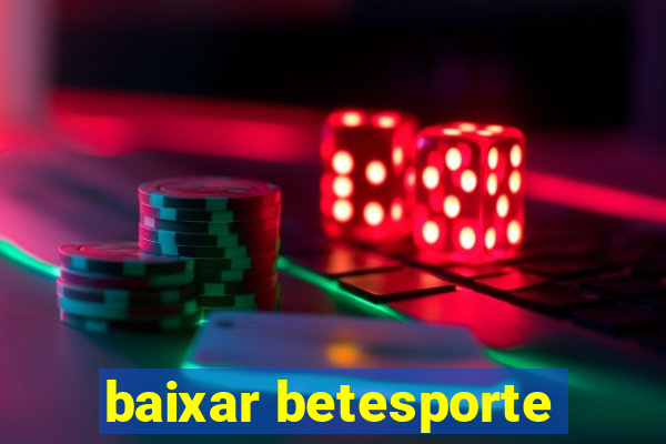 baixar betesporte